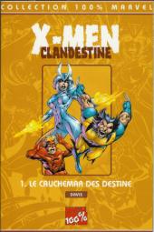 X-Men Clandestine -1- Le cauchemar des Destine