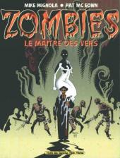 Zombies / Zombie World - Zombies - Le Maître des vers