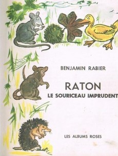 Extrait de Les albums Roses (Hachette) -143- Raton, le souriceau imprudent