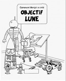 Extrait de Comment Hergé a créé... -15- Objectif Lune