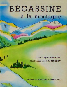 Extrait de Les albums merveilleux (Gautier-Languereau) -66- Bécassine à la montagne