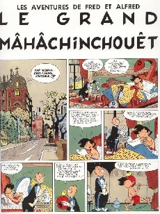Extrait de Fred et Alfred (Les aventures de) -2TT- Le grand Mâhâchinchouêt