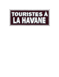 Extrait de Touristes à La Havane