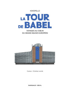 Extrait de La tour de babel - Voyages au coeur du grand bazar européen