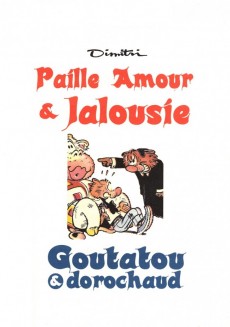 Extrait de Goutatou et Dorochaux / Goutatou et Dorochaud -4a2004- Paille Amour & Jalousie