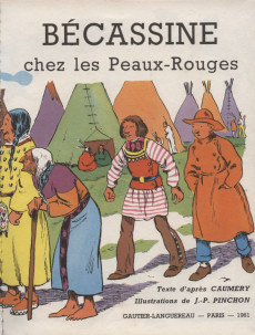 Extrait de Les albums merveilleux (Gautier-Languereau) -64a1961- Bécassine chez les Peaux-Rouges