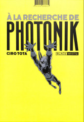 Verso de Photonik Comics (Black & White) -1- À la recherche de Photonik