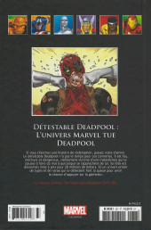 Verso de Marvel Comics : La collection (Hachette) -237201- Détestable Deadpool - L'unviers Marvel tue Deadpool