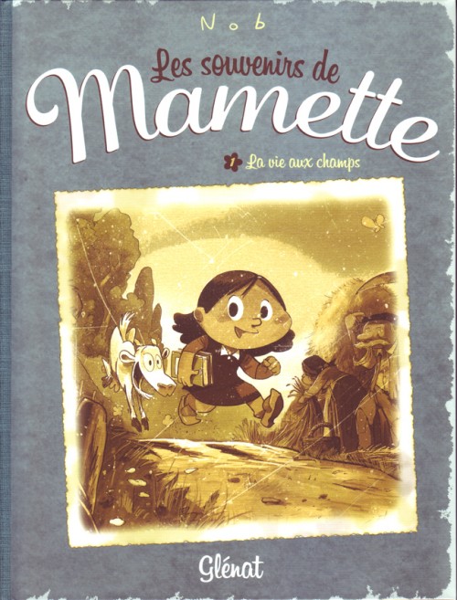 Mamette (Les souvenirs de) 1 La vie aux champs