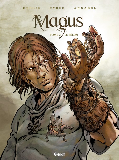 Magus - Tome 2 : Le Félon