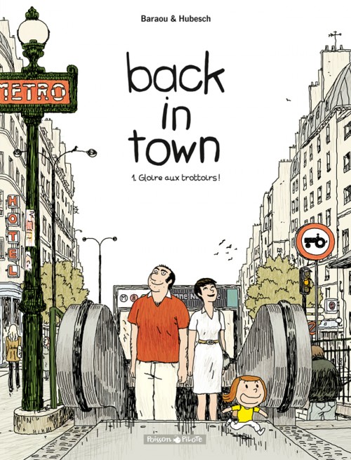 Back in Town - Tome 1 : Gloire aux trottoirs !