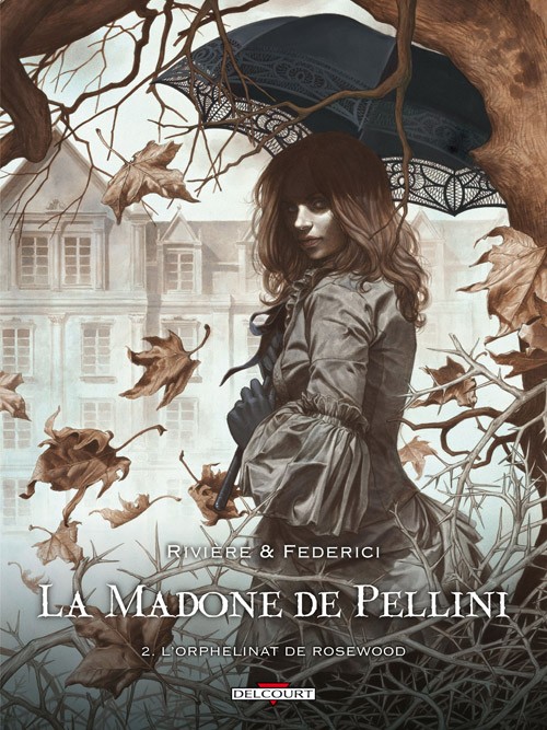 La madone de Pellini - Tome 2 : L'orphelinat de Rosewood