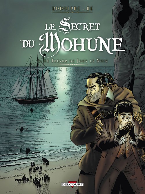 Le secret du Mohune - Tome 2 : Le Trésor de John le Noir