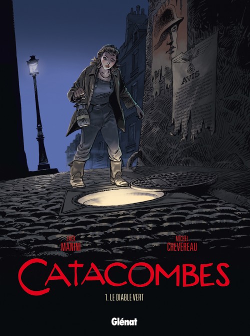 Catacombes (Manini/Chevereau) - Tome 1 : Le diable vert