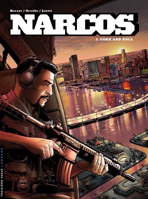 Narcos - Tome 1 : Coke and Roll