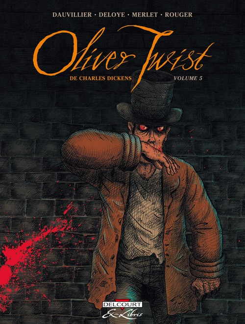 Oliver Twist (Dauvillier/Deloye) - les 5 tomes