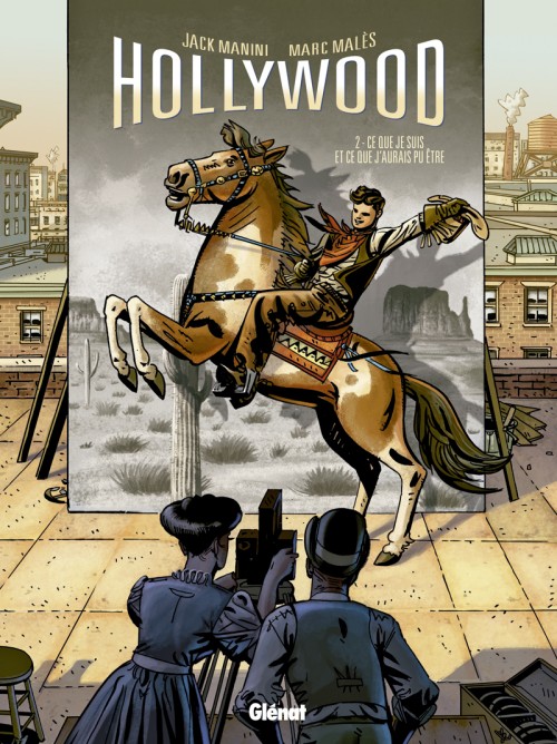 Hollywood - Tome 2 : Ce que je suis et ce que j'aurais pu être