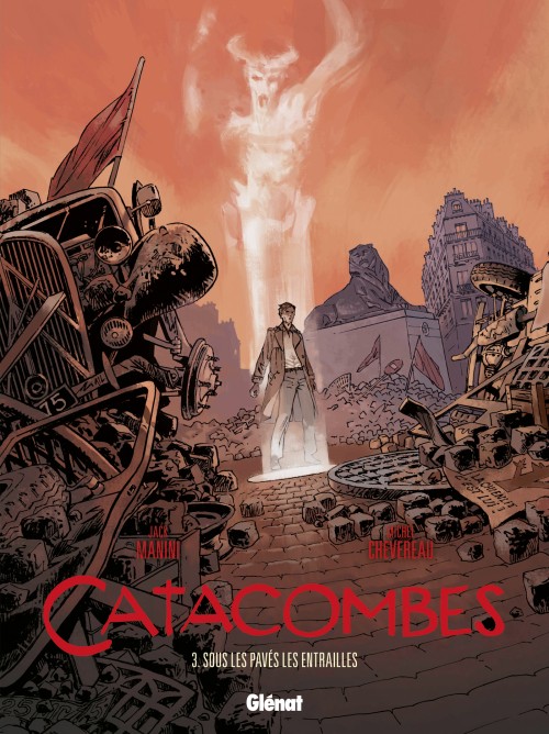 Catacombes (Manini/Chevereau) - Tome 3 : Sous les pavés les entrailles