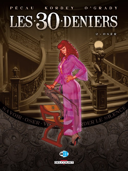 Les 30 deniers - Tome 2 : Oser