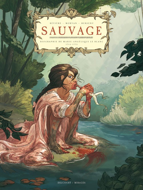 Sauvage - Biographie de Marie-Angélique Le Blanc - One shot - CBR