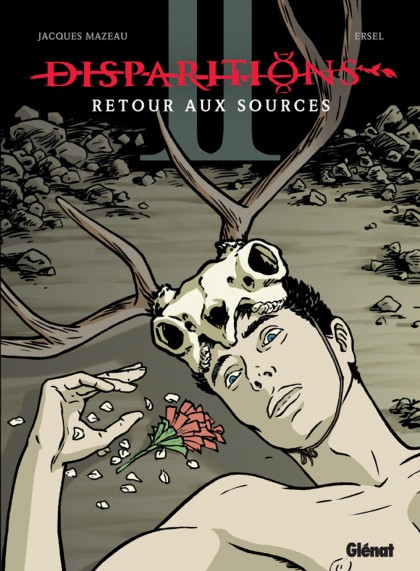 Disparitions - Tome 2 : Retour aux sources II