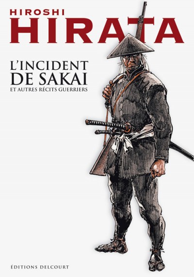 L'incident de Sakai et autres récits guerriers