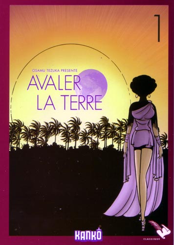 Avaler la Terre - Tome 1