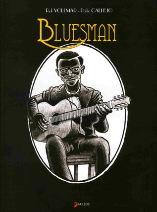 Bluesman (Vollman/Callejo) - Tome 1