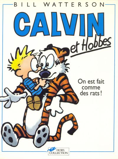 Calvin et Hobbes - Tome 3 : On est fait comme des rats !