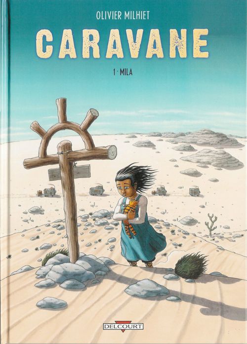 Caravane (Milhiet) - les 2 tomes