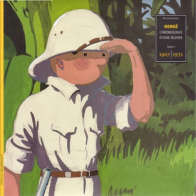 Couverture de Tintin (Chronologie d'une œuvre) -1- Hergé, chronologie d'une œuvre 1907-1931