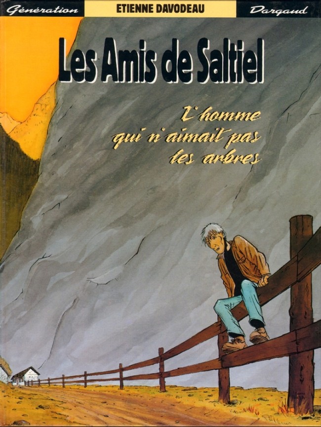 Les amis de Saltiel - Tome 01- L'homme qui n'aimait pas les arbres