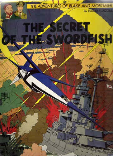 Couverture de Blake and Mortimer (The Adventures of) -3- The Secret of the Swordfish - part 3