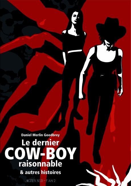 Le dernier Cow-boy raisonnable & autres histoires