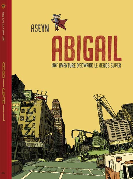 Abigail - une aventure d'Edward le héros super