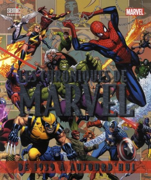 Couverture de (DOC) Marvel Comics - Les chroniques de Marvel : de 1939 à aujourd'hui