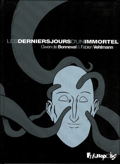 Les derniers Jours d'un Immortel