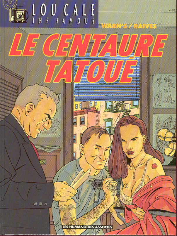 Lou Cale - The Famous - Tome 5 : Le centaure tatoué