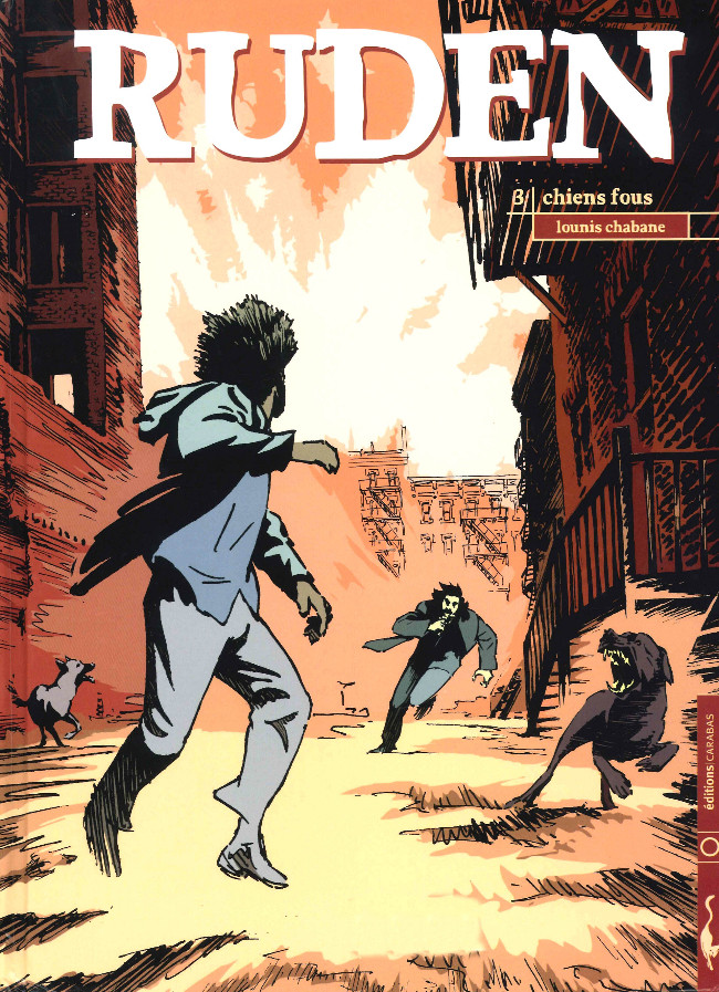 Ruden - Tome 3 : Chiens fous