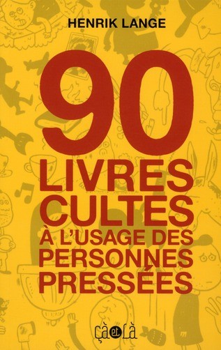 90 livres et films cultes à l'usage des personnes pressées 3 Tomes CBR