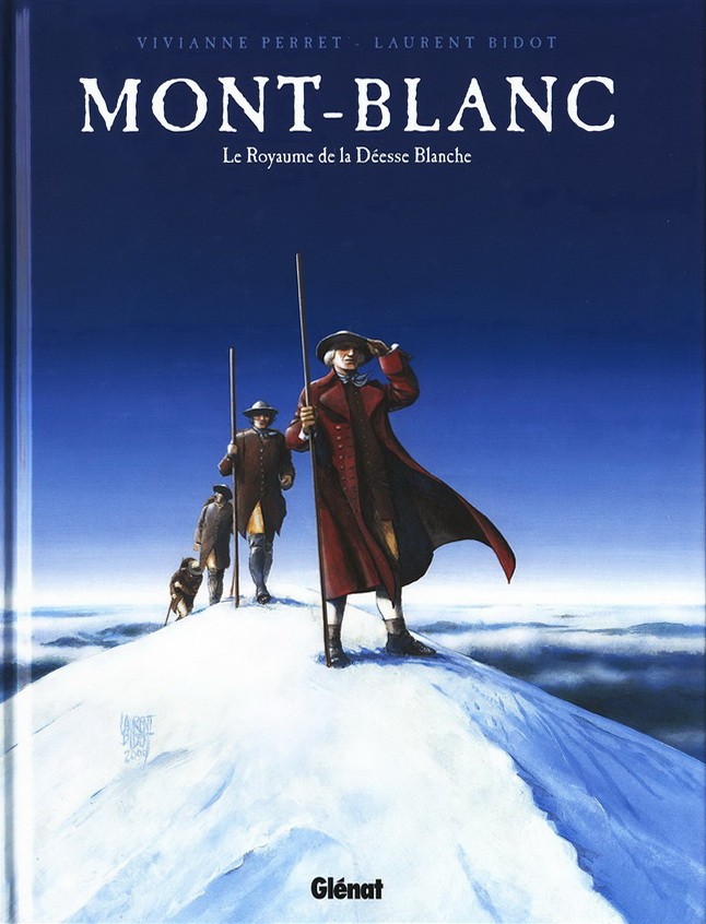 Mont-Blanc - Le Royaume de la Déesse Blanche