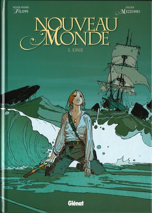 Nouveau Monde - Tome 1 : Emie