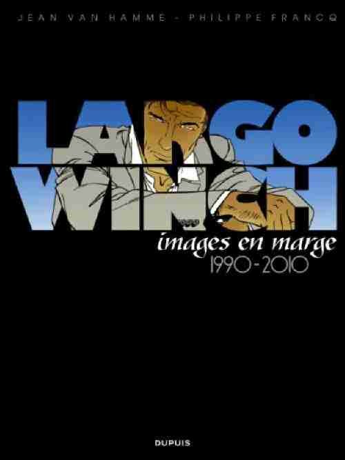 Couverture de Largo Winch -HS3- Images en marge 1990-2010