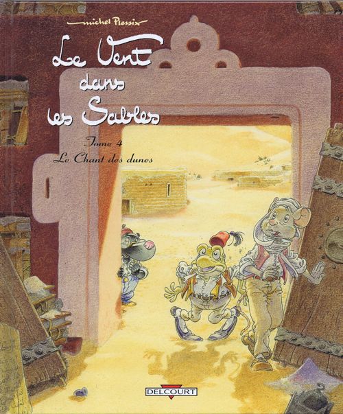 Le vent dans les Sables - Tome 4 : Le Chant des dunes