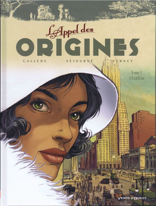 L'appel des origines - Tome 1 : Harlem