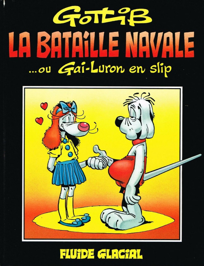 Gai-Luron - Tome 11 : La bataille navale ... ou Gai-Luron en slip