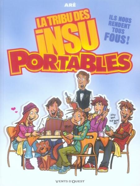 La tribu des Insu'Portables - les 2 tomes