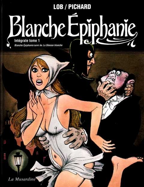 Blanche Épiphanie - L'intégrale