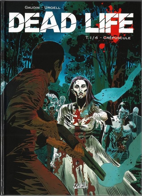 Dead Life - Tome 1 : Crépuscule