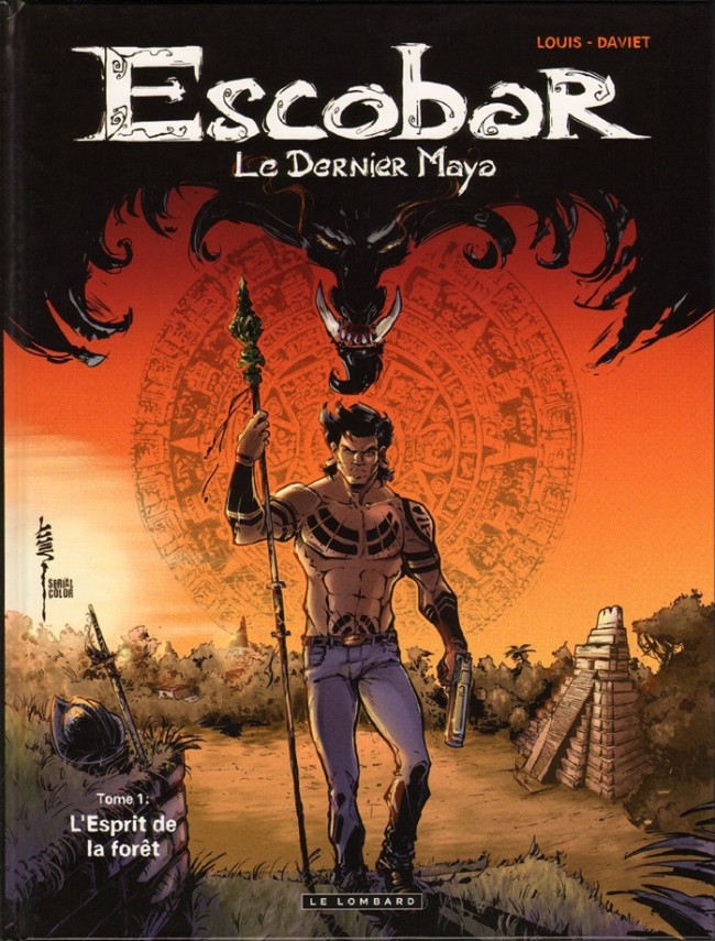 Escobar - Le Dernier Maya - Tome 1 : L'Esprit de la forêt